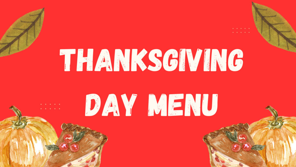 THANKSGIVING DAY MENU